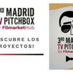 3rd Madrid TV Pitchbox: conoce a los proyectos seleccionados