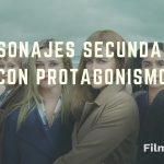 Personajes secundarios con protagonismo